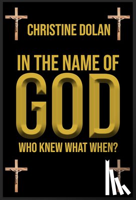 Dolan, Christine - In the Name of God