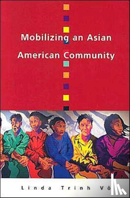 Vo, Linda - Mobilizing an Asian American Community