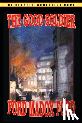 Ford, Ford Madox - The Good Soldier