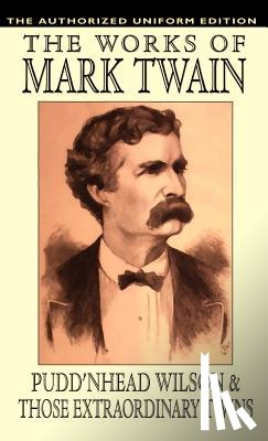 Twain, Mark - Pudd'nhead Wilson and Those Extraordinary Twins