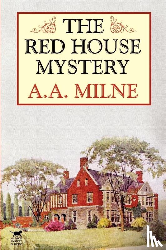 Milne, A A - The Red House Mystery