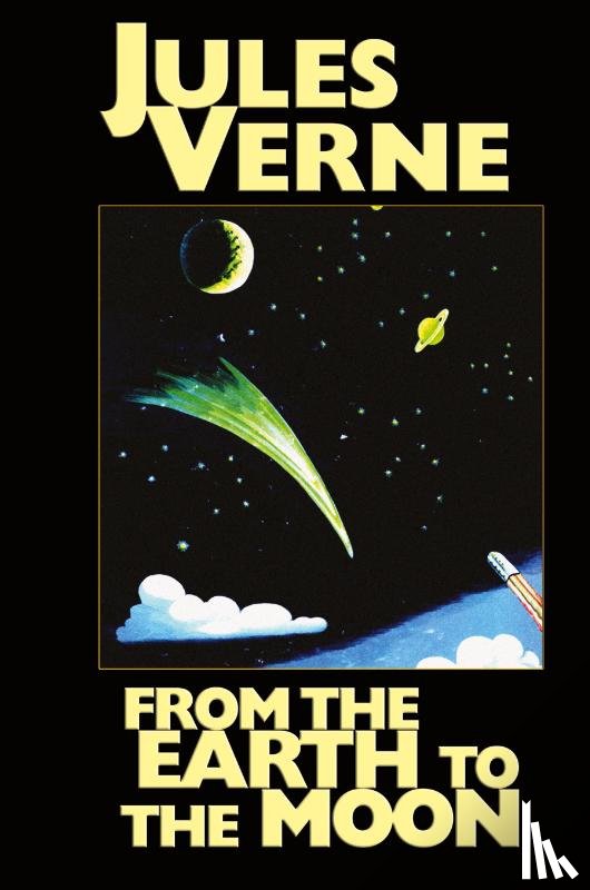 Verne, Jules - From the Earth to the Moon