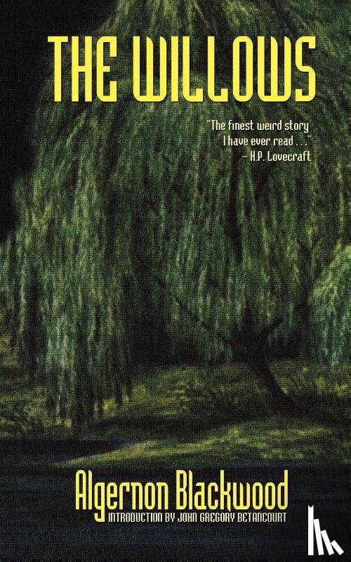 Blackwood, Algernon - The Willows