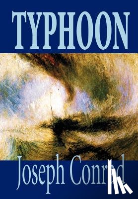 Conrad, Joseph - Typhoon by Joseph Conrad, Fiction, Classics