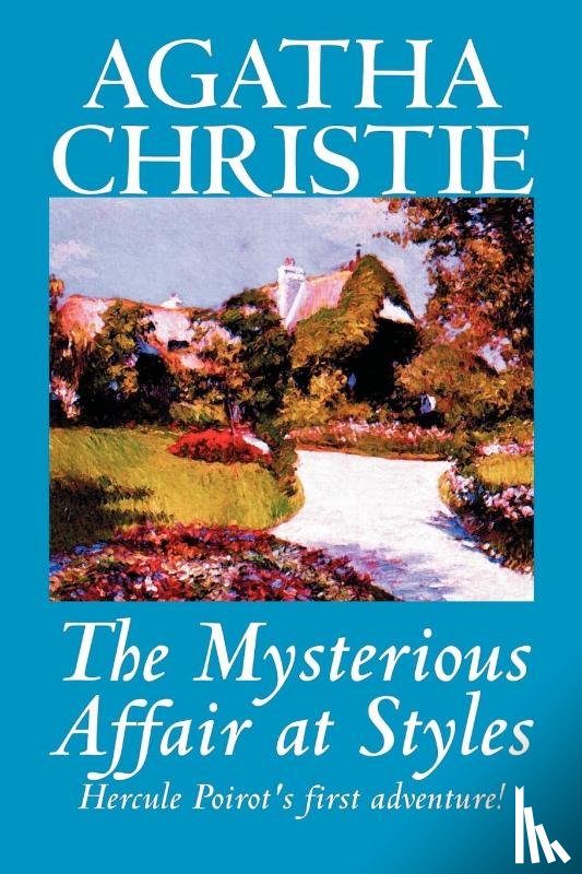 Christie, Agatha - The Mysterious Affair at Styles by Agatha Christie, Fiction, Mystery & Detective