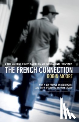 Moore, Robin - French Connection