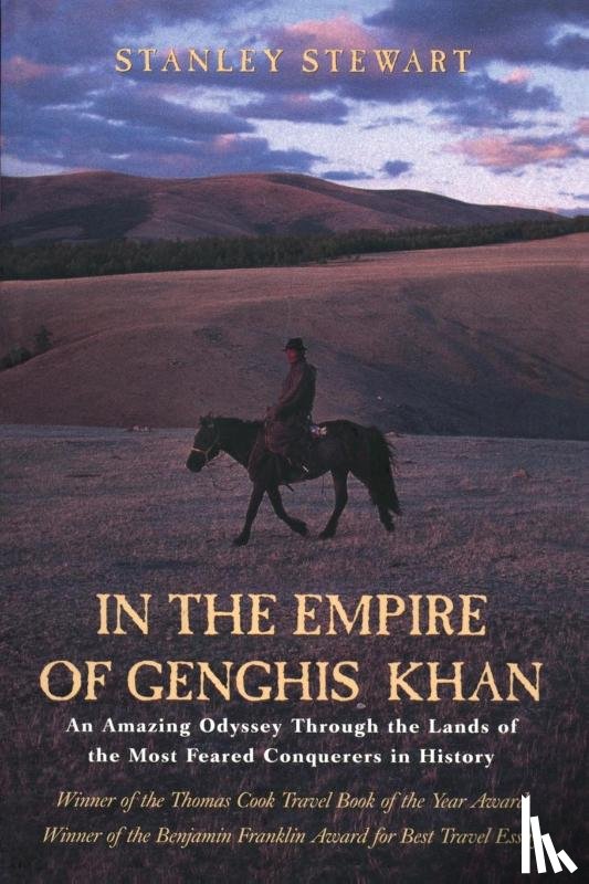 Stewart, Stanley - Stewart, S: In the Empire of Genghis Khan