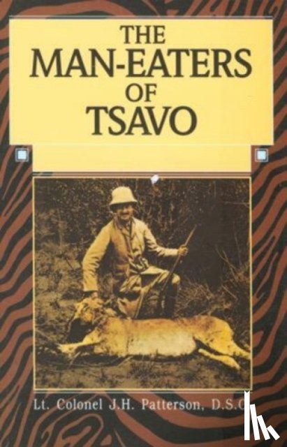 Patterson, John Henry - Man-Eaters of Tsavo