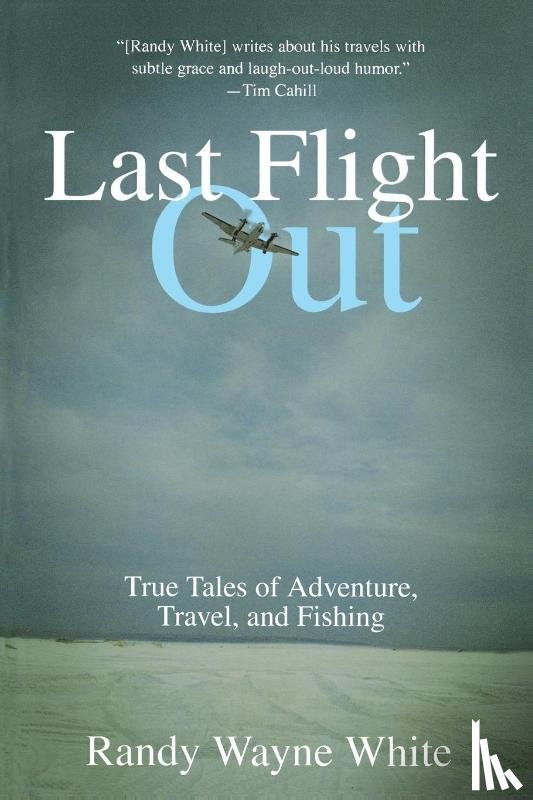 White, Randy Wayne - Last Flight Out