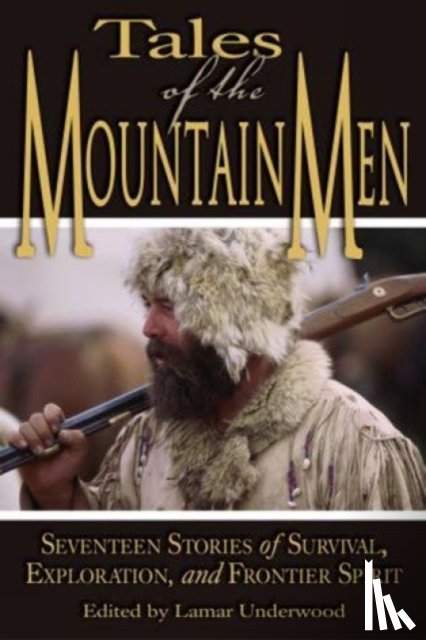  - Tales of the Mountain Men