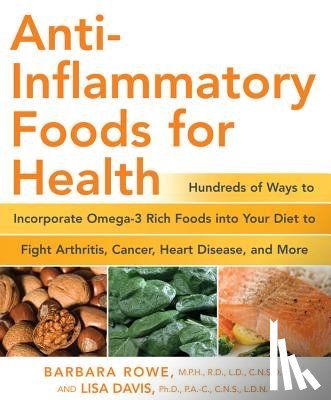 Rowe, Barbara, Davis, Lisa M - Anti-Inflammatory Foods for Health