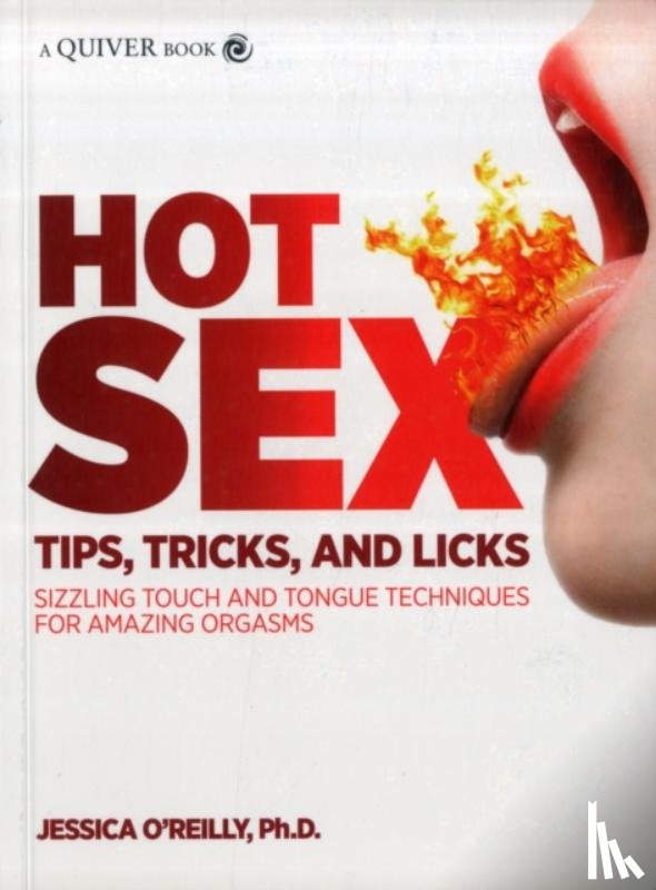 O'Reilly, Jessica - Hot Sex Tips, Tricks, and Licks