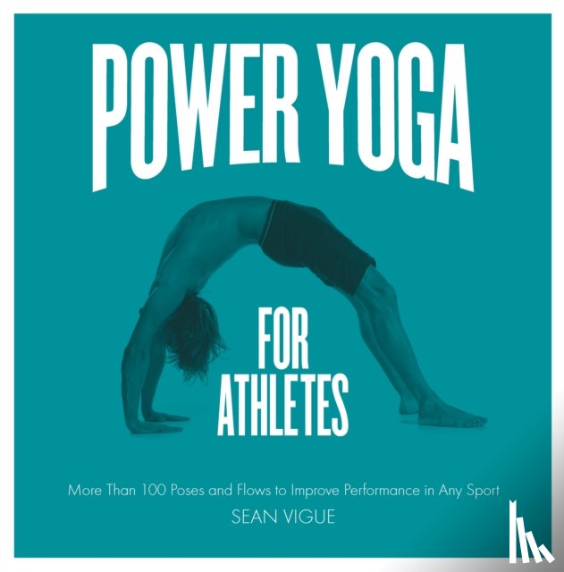 Vigue, Sean - Power Yoga for Athletes