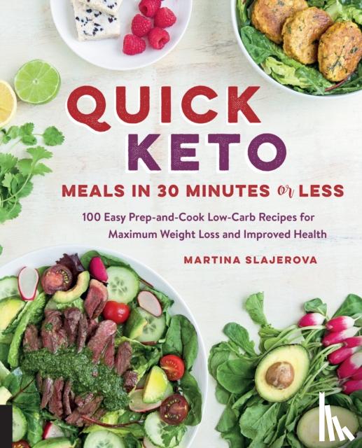 Slajerova, Martina - Quick Keto Meals in 30 Minutes or Less