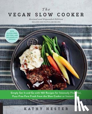 Hester, Kathy - The Vegan Slow Cooker, Revised and Expanded