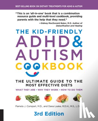 Compart, Pamela J., Laake, Dana - The Kid-Friendly ADHD & Autism Cookbook, 3rd edition