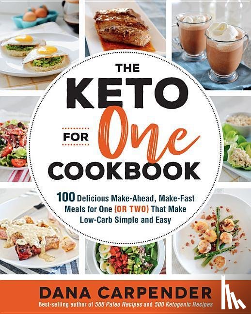 Carpender, Dana - The Keto For One Cookbook