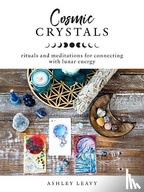 Leavy, Ashley - Cosmic Crystals