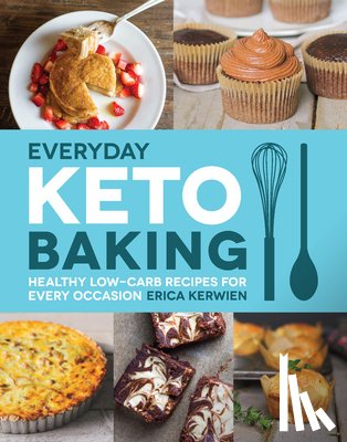 Kerwien, Erica - Everyday Keto Baking