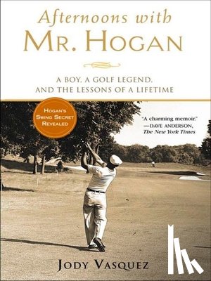 Vasquez, Jody - Afternoons with Mr. Hogan
