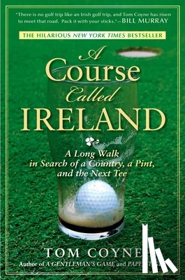 Coyne, Tom - A Course Called Ireland