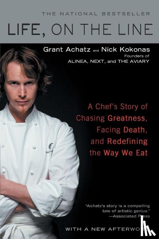 Grant Achatz, Nick Kokonas - Life, on the Line