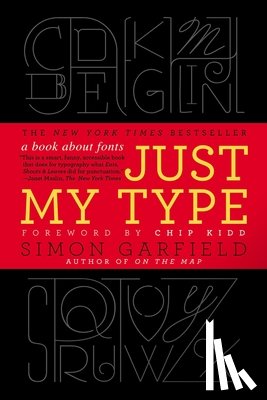 Garfield, Simon - JUST MY TYPE