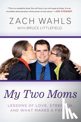 Wahls, Zach - My Two Moms