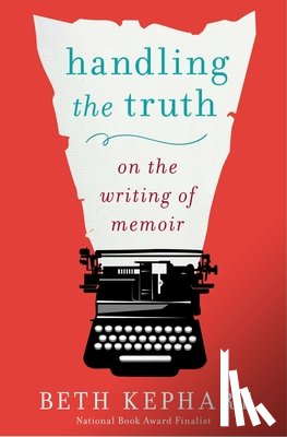 Kephart, Beth - Handling the Truth