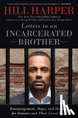 Harper, Hill - LETTERS TO AN INCARCERATED BRO