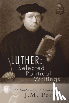 Luther, Martin - Luther: Selected Political Writings