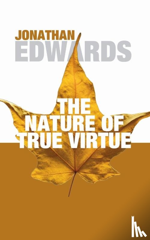 Edwards, Jonathan - The Nature of True Virtue