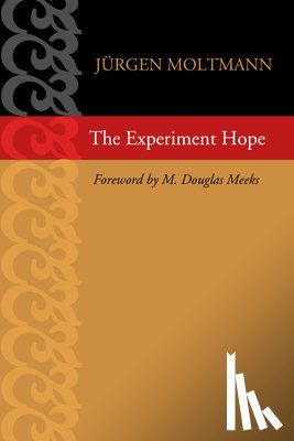 Moltmann, Jürgen - Moltmann, J: Experiment Hope