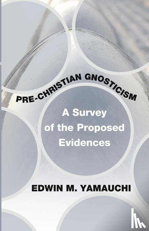 Yamauchi, Prof Edwin M - Pre-Christian Gnosticism