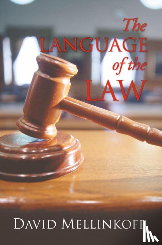 Mellinkoff, David - The Language of the Law