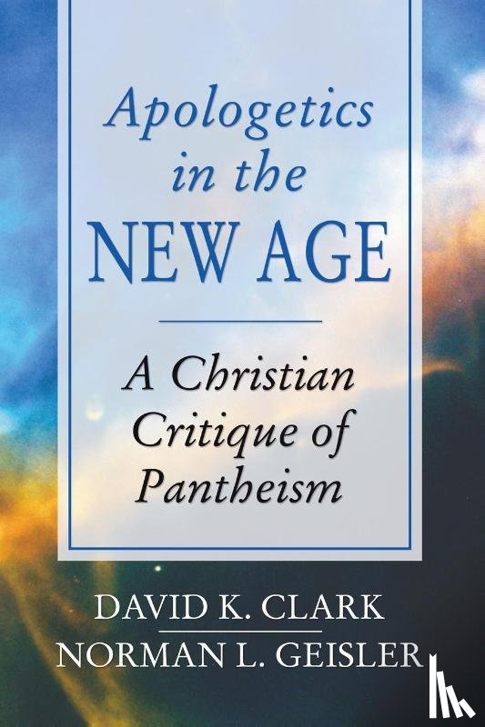 Clark, David K - Apologetics in the New Age