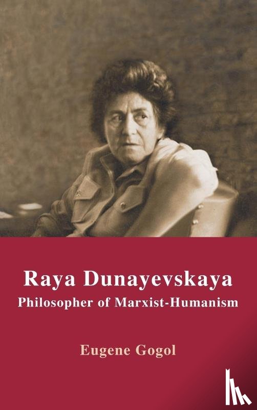Gogol, Eugene - Raya Dunayevskaya