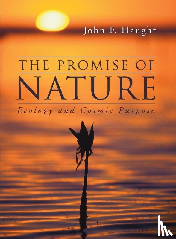 Haught, John F. - The Promise of Nature