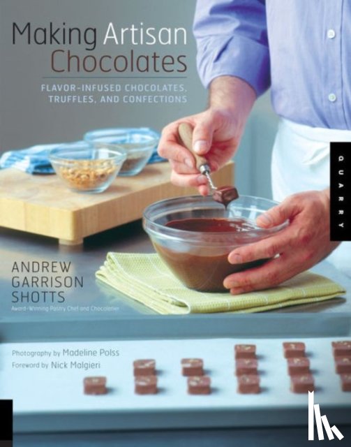 Garrison Shotts, Andrew - Making Artisan Chocolates