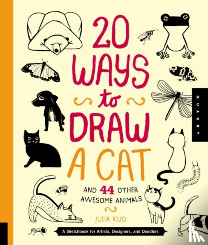 Kuo, Julia - 20 Ways to Draw a Cat and 44 Other Awesome Animals (20 Ways)