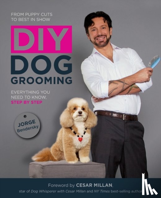 Bendersky, Jorge - DIY Dog Grooming