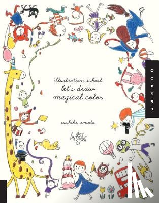 Umoto, Sachiko - Illustration School: Let's Draw Magical Color
