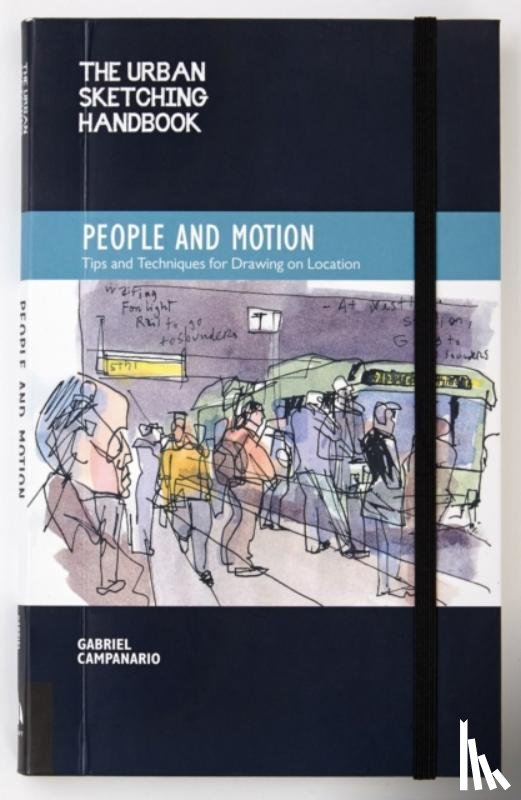 Campanario, Gabriel - The Urban Sketching Handbook People and Motion