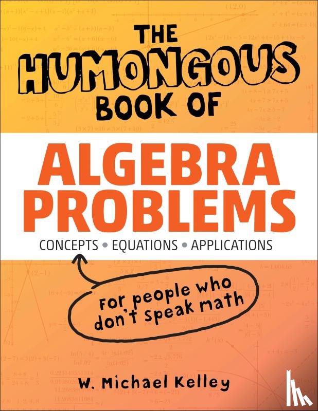 Kelley, W. Michael - HUMONGOUS BK OF ALG PROBLEMS R