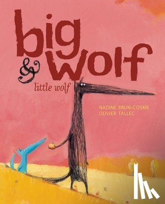 Brun-Cosme, Nadine - Big Wolf and Little Wolf