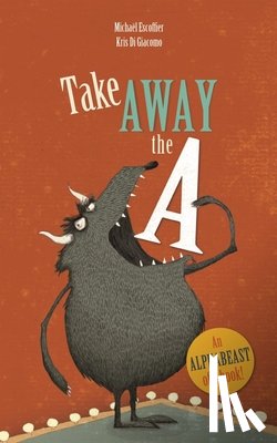 Escoffier, Michael - Take Away the A