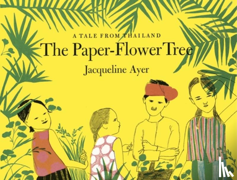 Ayer, Jacqueline - The Paper-Flower Tree