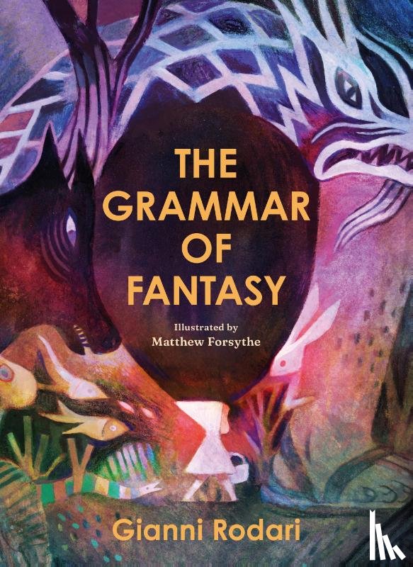 Rodari, Gianni - The Grammar of Fantasy