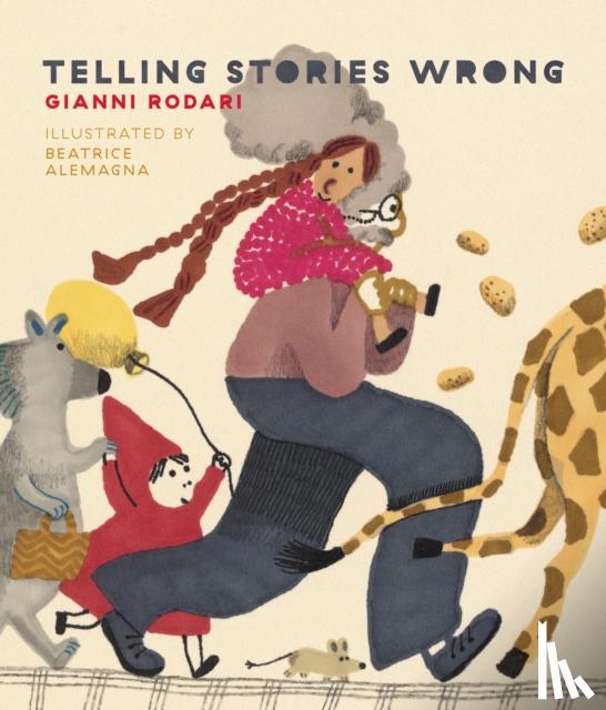 Rodari, Gianni - Telling Stories Wrong