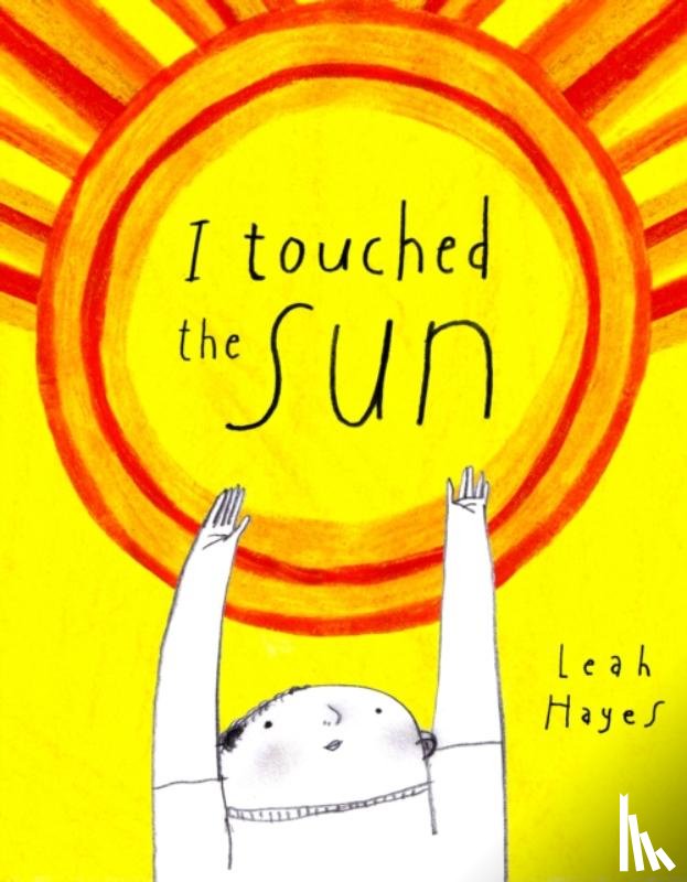 Hayes, Leah - I Touched the Sun